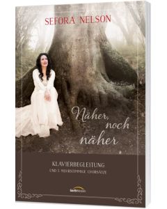 Näher, noch näher - Songbook, Sefora Nelson