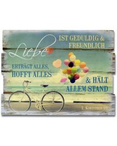 Planken-Schild "Liebe ist geduldig... 1. Kor. 13"