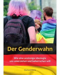 Der Genderwahn, Eberhard Kleina