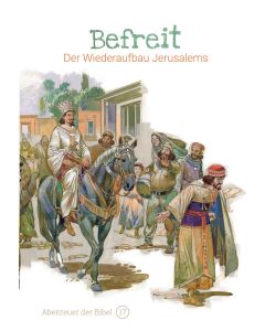 Befreit - Der Wiederaufbau Jerusalems |CB-Buchshop | 256617000