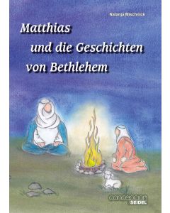 Matthias und die Geschichten von Bethlehem