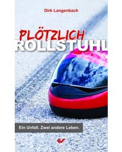 Plötzlich Rollstuhl, Dirk Langenbach