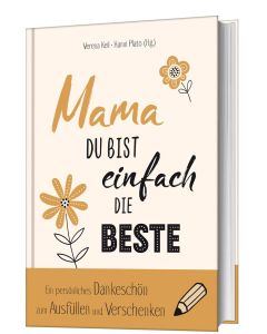 Mama, du bist einfach die Beste