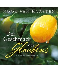 Noor van Haaften - Der Geschmack des Glaubens (francke) - Cover 2D