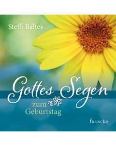 Steffi Baltes - Gottes Segen zum Geburtstag (francke) - Cover 2D