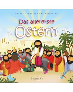 Bethan James & Paula Doherty - Das allererste Ostern (francke) - Cover 2D
