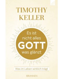 Es ist nicht alles Gott was glänzt