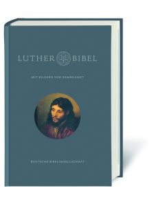 Lutherbibel 2017 mit Bildern von Rembrandt