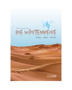 Die Wüstenreise - Matthias und Sigrun Franke | CB-Buchshop | 257872000
