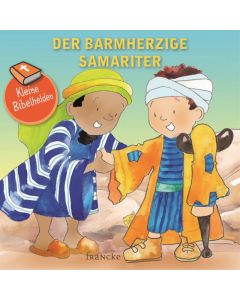 Kleine Bibelhelden - Der barmherzige Samariter | CB-Buchshop | 332033000