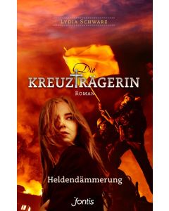 Die Kreuzträgerin: Heldendämmerung (3)