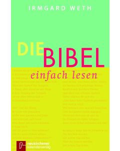 Die Bibel einfach lesen - Taschenbuch, Irmgard Weth