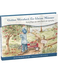 Gottes Weisheit für kleine Männer, Jim George, Elizabeth George