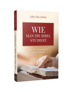 Wie man die Bibel studiert, John F. MacArthur