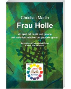 Frau Holle - Ein Spiel mit Musik und Gesang