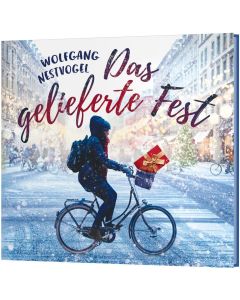 Das gelieferte Fest - Wolfgang Nestvogel | CB-Buchshop | 184707000
