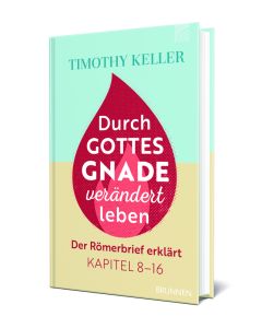 Durch Gottes Gnade verändert leben