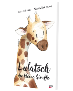 Lulatsch, die kleine Giraffe