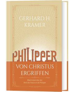 Philipper - von Christus ergriffen