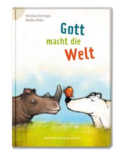 Gott macht die Welt