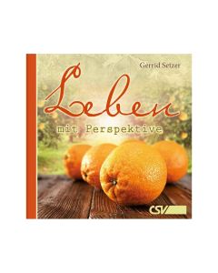 Leben mit Perspektive - Gerrid Setzer | CB-Buchshop | 257599000