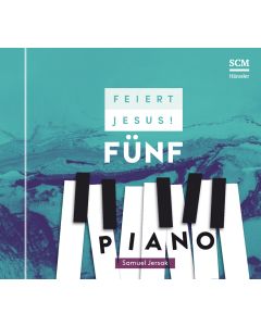 Feiert Jesus! 5 - Piano