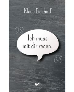 Ich muss mit dir reden