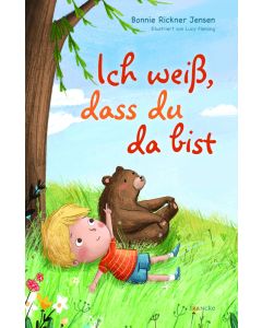 Ich weiß, dass du da bist - Bonnie Rickner Jensen | CB-Buchshop | 332103000