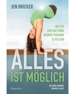 Jen Bricker mit Sheryl Berk - Alles ist möglich (francke) - Cover 2D