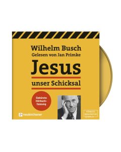 Jesus unser Schicksal - Hörbuch