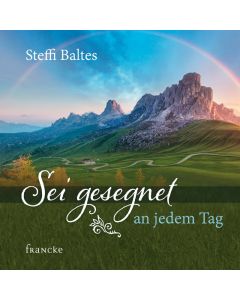 Sei gesegnet an jedem Tag - Steffi Baltes | CB-Buchshop | 332088000