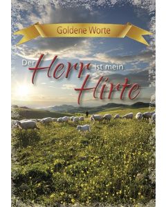 Goldene Worte - Der Herr ist mein Hirte