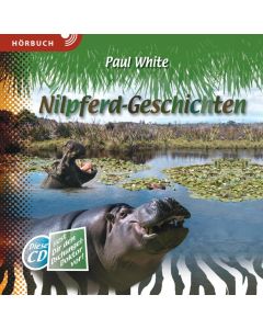 Nilpferd-Geschichten - Paul White (Hörbuch) | CB-Buchshop | 256981000