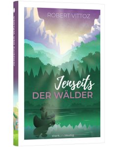 Jenseits der Wälder - Rober Vittoz | CB-Buchshop