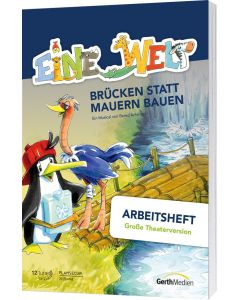 Eine Welt - Arbeitsheft Große Theaterversion, Bernd Arhelger