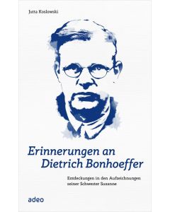 Erinnerungen an Dietrich Bonhoeffer - Jutta Koslowski | CB-Buchshop