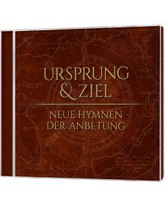 Ursprung & Ziel - Neue Hymnen der Anbetung [CD] | CB-Buchshop