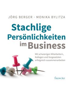 Stachlige Persönlichkeiten im Business (Hörbuch) - Jörg Berger, Monika Bylitza | CB-Buchshop | 332146000