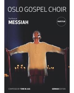 Messiah - Das Musical (Orchesterpartitur), Oslo Gospel Choir, Tore W. Aas (Komp)