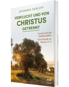 Verflucht und von Christus getrennt