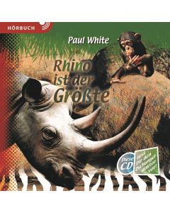 Rhino ist der Größte - Hörbuch