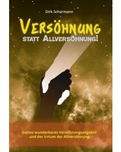 Versöhnung statt Allversöhnung, Dirk Schürmann