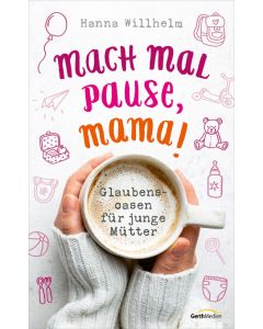 Mach mal Pause, Mama!