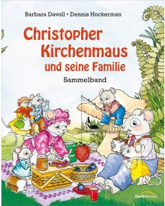 Christopher Kirchenmaus und seine Familie - Davoll / Hockerman | CB-Buchshop