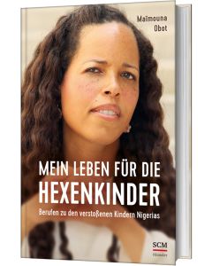 Mein Leben für die Hexenkinder - Maïmouna Obot | CB-Buchshop