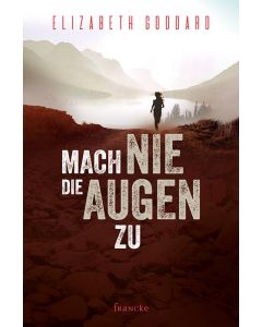 Mach nie die Augen zu - Elizabeth Goddard | CB-Buchshop | 332156000