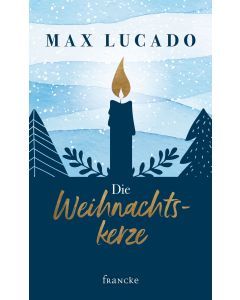Max Lucado - Die Weihnachtskerze (francke) - Cover 2D