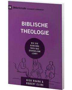 Biblische Theologie, Nick Roark, Robert Cline