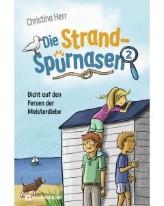 Die Strandspürnasen 2 - Dicht auf den Fersen der Meisterdiebe - Christina Herr | CB-Buchshop