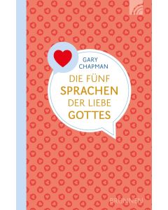 Die fünf Sprachen der Liebe Gottes - Gary Chapman | CB-Buchshop